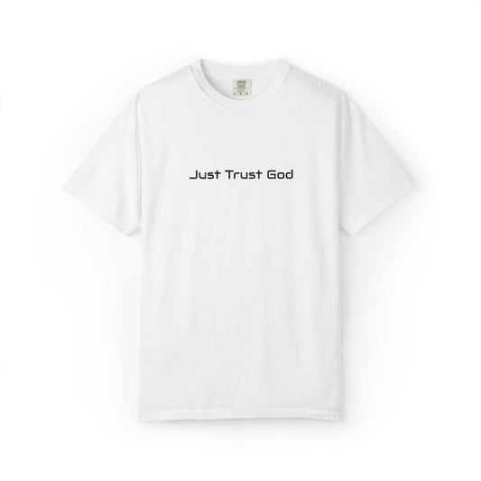 Just Trust God T-Shirt — Minimal Christian Faith Tee